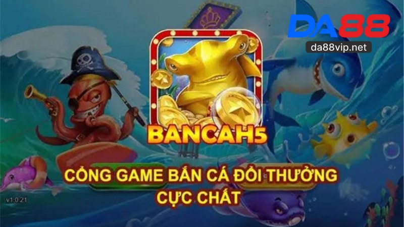 Bắn Cá DA88